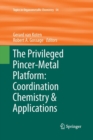 The Privileged Pincer-Metal Platform: Coordination Chemistry & Applications - Book