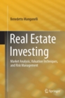 Real Estate Investing : Market Analysis, Valuation Techniques, and Risk Management - Book