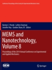 MEMS and Nanotechnology, Volume 8 : Proceedings of the 2014 Annual Conference on Experimental and Applied Mechanics - Book