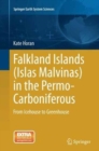 Falkland Islands (Islas Malvinas) in the Permo-Carboniferous : From Icehouse to Greenhouse - Book