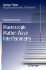 Macroscopic Matter Wave Interferometry - Book