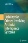 Liability for Crimes Involving Artificial Intelligence Systems - Book