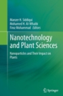 Nanotechnology and Plant Sciences : Nanoparticles and Their Impact on Plants - Book
