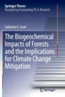 The Biogeochemical Impacts of Forests and the Implications for Climate Change Mitigation - Book