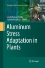 Aluminum Stress Adaptation in Plants - Book
