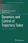 Dynamics and Control of Trajectory Tubes : Theory and Computation - Book