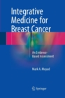 Integrative Medicine for Breast Cancer : An Evidence-Based Assessment - Book