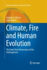 Climate, Fire and Human Evolution : The Deep Time Dimensions of the Anthropocene - Book