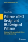 Patterns of HCI Design and HCI Design of Patterns : Bridging HCI Design and Model-Driven Software Engineering - Book