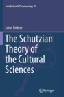 The Schutzian Theory of the Cultural Sciences - Book
