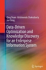 Data-Driven Optimization and Knowledge Discovery for an Enterprise Information System - Book