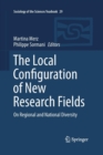 The Local Configuration of New Research Fields : On Regional and National Diversity - Book