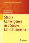Stable Convergence and Stable Limit Theorems - Book