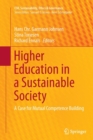 Higher Education in a Sustainable Society : A Case for Mutual Competence Building - Book