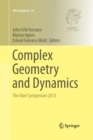 Complex Geometry and Dynamics : The Abel Symposium 2013 - Book