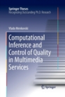 Computational Inference and Control of Quality in Multimedia Services - Book