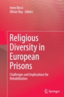 Religious Diversity in European Prisons : Challenges and Implications for Rehabilitation - Book