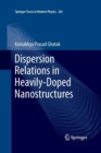 Dispersion Relations in Heavily-Doped Nanostructures - Book