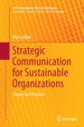 Strategic Communication for Sustainable Organizations : Theory and Practice - Book