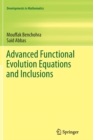 Advanced Functional Evolution Equations and Inclusions - Book