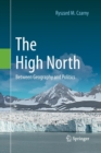 The High North : Between Geography and Politics - Book