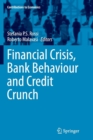 Financial Crisis, Bank Behaviour and Credit Crunch - Book