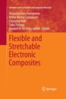 Flexible and Stretchable Electronic Composites - Book