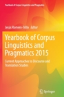 Yearbook of Corpus Linguistics and Pragmatics 2015 : Current Approaches to Discourse and Translation Studies - Book