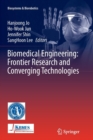 Biomedical Engineering: Frontier Research and Converging Technologies - Book