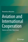 Aviation and International Cooperation : Human and Public Policy Issues - Book
