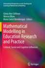 Mathematical Modelling in Education Research and Practice : Cultural, Social and Cognitive Influences - Book