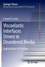 Viscoelastic Interfaces Driven in Disordered Media : Applications to Friction - Book