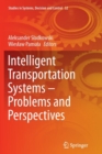 Intelligent Transportation Systems - Problems and Perspectives - Book