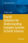 Fractal Solutions for Understanding Complex Systems in Earth Sciences - Book