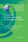 VLSI-SoC: At the Crossroads of Emerging Trends : 21st IFIP WG 10.5/IEEE International Conference on Very Large Scale Integration, VLSI-SoC 2013, Istanbul, Turkey, October 6-9, 2013, Revised Selected P - Book
