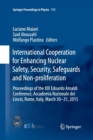 International Cooperation for Enhancing Nuclear Safety, Security, Safeguards and Non-proliferation : Proceedings of the XIX Edoardo Amaldi Conference, Accademia Nazionale dei Lincei, Rome, Italy, Marc - Book