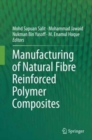 Manufacturing of Natural Fibre Reinforced Polymer Composites - Book