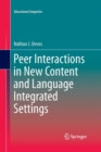Peer Interactions in New Content and Language Integrated Settings - Book