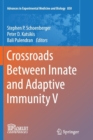 Crossroads Between Innate and Adaptive Immunity V - Book