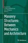Masonry Structures: Between Mechanics and Architecture - Book