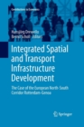 Integrated Spatial and Transport Infrastructure Development : The Case of the European North-South Corridor Rotterdam-Genoa - Book