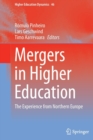 Mergers in Higher Education : The Experience from Northern Europe - Book