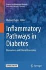 Inflammatory Pathways in Diabetes : Biomarkers and Clinical Correlates - Book