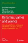 Dynamics, Games and Science : International Conference and Advanced School Planet Earth, DGS II, Portugal, August 28-September 6, 2013 - Book