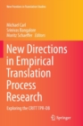 New Directions in Empirical Translation Process Research : Exploring the CRITT TPR-DB - Book