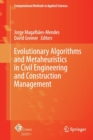 Evolutionary Algorithms and Metaheuristics in Civil Engineering and Construction Management - Book