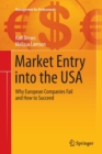 Market Entry Into the USA : Why European Companies Fail and How to Succeed - Book