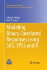 Modeling Binary Correlated Responses using SAS, SPSS and R - Book