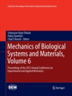 Mechanics of Biological Systems and Materials, Volume 6 : Proceedings of the 2015 Annual Conference on Experimental and Applied Mechanics - Book