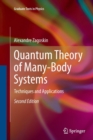Quantum Theory of Many-Body Systems : Techniques and Applications - Book